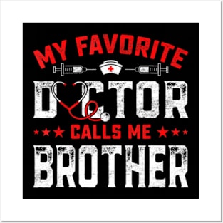 Mens Father's Day My Favorite Doctor Calls Me Brother Posters and Art